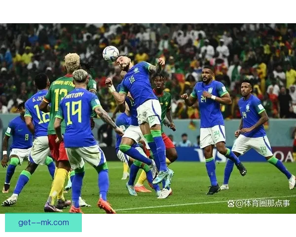 喀麦隆小组赛爆冷击败巴西 书写世界杯历史新篇章